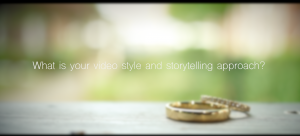 What is your video style and storytelling approach? What is your video style and storytelling approach?