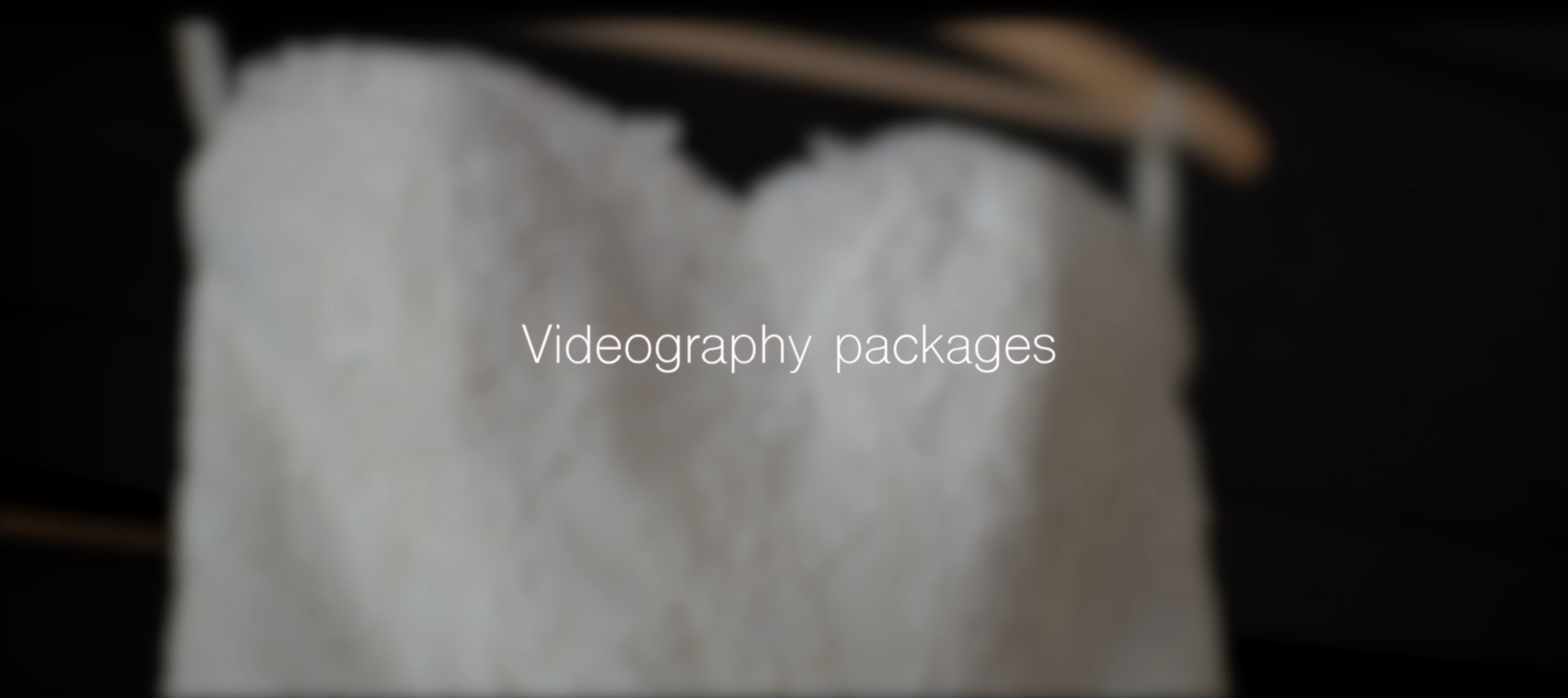 Videography packages Videography packages